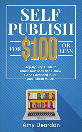 Self-Publish for $100 or Less